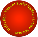 Unfeasible Tales of Social Justice Fantasy Science!